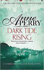 Dark Tide Rising (William Monk, Bk 24)