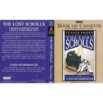 The Lost Scrolls (Tennis Shoes Adventure Series)
