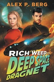 Deep Space Dragnet (Rich Weed) (Volume 2)