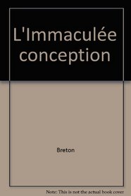L'immaculee conception (French Edition)