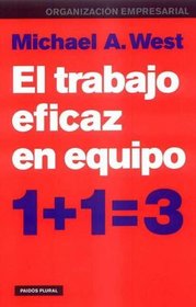 El trabajo eficaz en equipo / the Effective Work Team (Spanish Edition)