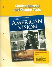 Glencoe The American Vision Section Quizzes and Chapter Tests. (Paperback)