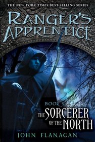 The Sorcerer of the North (Ranger's Apprentice, Bk 5)