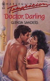 Doctor, Darling (Harlequin Temptation, No 329)