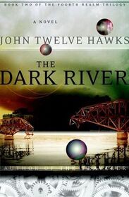 The Dark River (Fourth Realm, Bk 2)