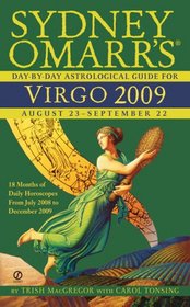 Sydney Omarr's Day-By-Day Astrological Guide for the Year 2009: Virgo (Sydney Omarr's Day By Day Astrological Guide for Virgo)