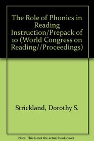 The Role of Phonics in Reading Instruction/Prepack of 10 (World Congress on Reading//Proceedings)