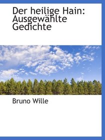 Der heilige Hain: Ausgewhlte Gedichte (German Edition)
