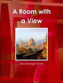 A Room With a View by E. M. Forster (World Cultural Heritage Library)