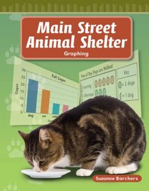 Main Street Animal Shelter: Level 1 (Mathematics Readers)