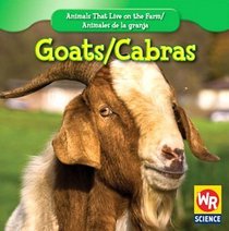 Goats / Cabras (Animals That Live on the Farm/Animales De La Granja)