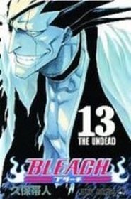 Bleach 13: The Undead