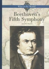Beethoven's 5th Symphony (What in the World?) (What In The world?)