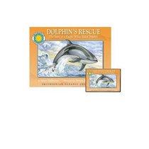Dolphin's Rescue: The Story of a Pacific White-Sided Dolphin (Smithsonian Oceanic)