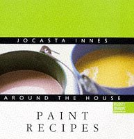Around the House - Paint Recipes (Jocasta Innes around the house) (Spanish Edition)