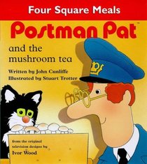 Postman Pat  the Mushroom Tea (Four Square Meals S.)