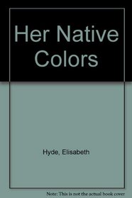 Her Native Colors