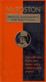Mr. Boston: Official Bartender's & Party Guide