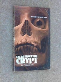 Tales From the Crypt (originally published in the comic magazines 