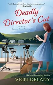 Deadly Director's Cut (Catskill Summer Resort, Bk 2)