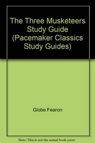 The Three Musketeers Study Guide (Pacemaker Classics Study Guides)