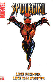 Spider-Girl, Vol 2: Like Father, Like Daughter