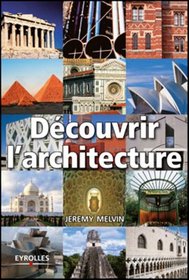 Découvrir l'architecture (French Edition)
