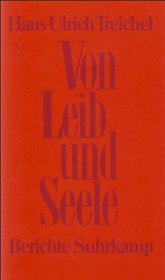 Von Leib und Seele: Berichte (German Edition)
