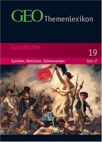 GEO Themenlexikon 19. Geschichte