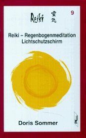 Reiki, Cassetten, Tl.9, Reiki-Regenbogenmeditation