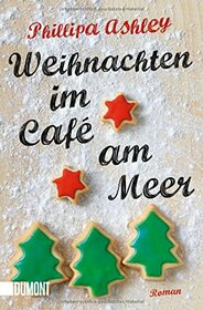 Weihnachten im Cafe am Meer (Christmas at the Cornish Cafe) (Penwith Trilogy, Bk 2) (German Edition)