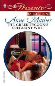 The Greek Tycoon's Pregnant Wife (Harlequin Presents, No 2685) (Larger Print)