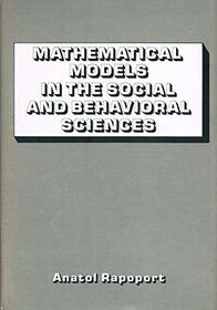 Mathematical Models in the Social and Behavioural Sciences (A Wiley inter-science publication)