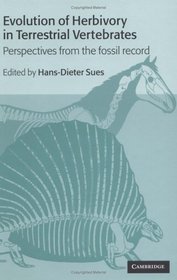 Evolution of Herbivory in Terrestrial Vertebrates: Perspectives from the Fossil Record