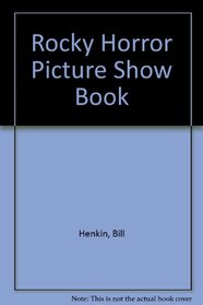 The Rocky Horror Picture Show Book