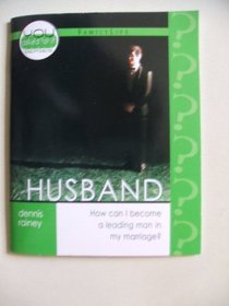 Husband (You Asked For It Series)