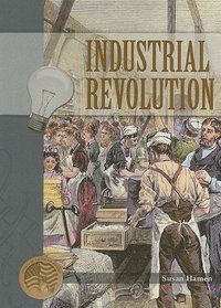 Industrial Revolution (Events in American History)