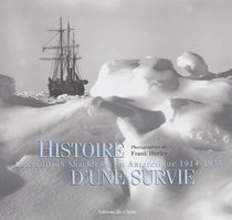 L'Expedition Shackelton, histoire d'une survie