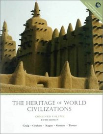 The Heritage of World Civilization, Combined (5th Edition)