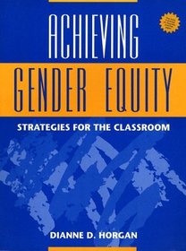 Achieving Gender Equity: Strategies for the Classroom