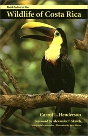 Field Guide to the Wildlife of Costa Rica (Corrie Herring Hooks)