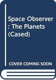 The Planets (Space Observer)