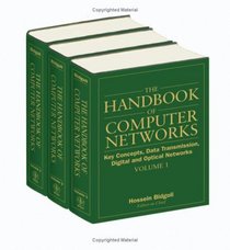 The Handbook of Computer Networks, LANs, MANs, WANs, the Internet, and Global, Cellular, and Wireless Networks (Volume 2)