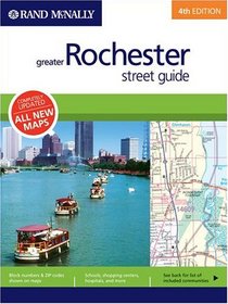 Rand McNally Greater Rochester, New York: Street Guide (Rand McNally Greater Rochester Street Guide)