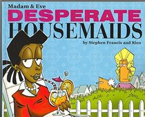 Desperate Housemaids (Madam & Eve)