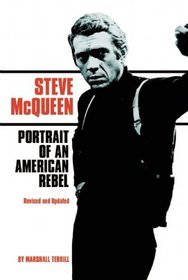 Steve McQueen: Portrait of an American Rebel