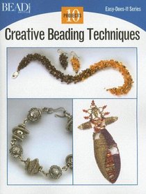 Creative Beading Techniques (Easy-Does-It Series)