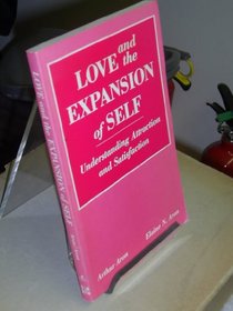 Love And The Expansion Of Self (Clinical and Community Psychology)