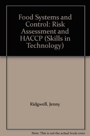 Food Systems and Control: Risk Assessment and HACCP (Skills in Technology)