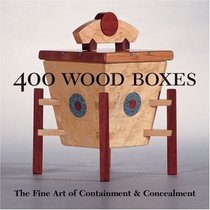 400 Wood Boxes: The Fine Art of Containment  Concealment